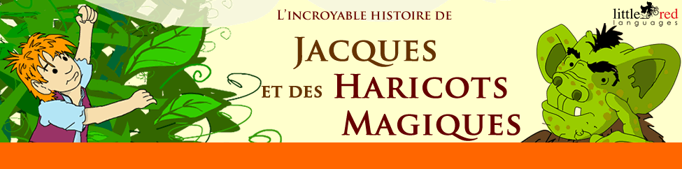 Jacques et les Haricots Magiques | French story | Little Red Languages 