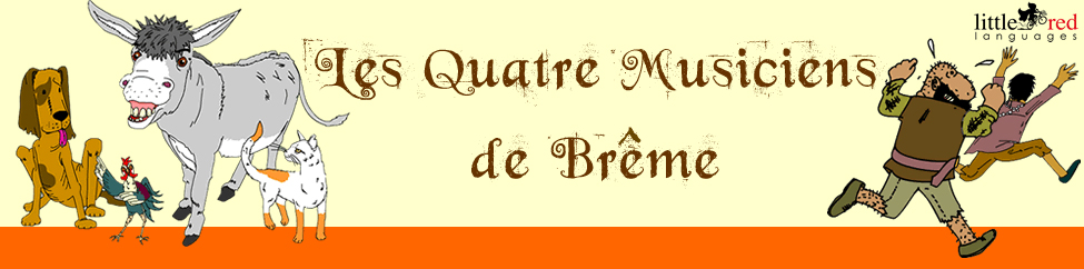 Les Quatre Musiciens de Brême | French story | Little Red Languages 